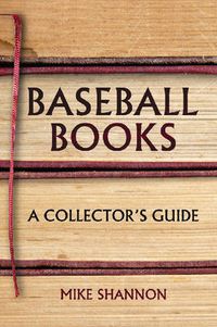 Cover image for Baseball Books: A Collector's Guide