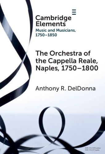 Cover image for The Orchestra of the Cappella Reale, Naples, 1750-1800