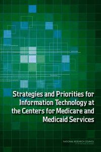 Cover image for Strategies and Priorities for Information Technology at the Centers for Medicare and Medicaid Services