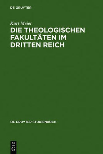 Cover image for Die Theologischen Fakultaten im Dritten Reich