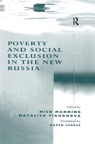 Cover image for Poverty and Social Exclusion in the New Russia