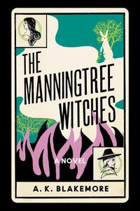 Cover image for The Manningtree Witches: A Novel