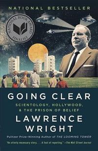 Cover image for Going Clear: Scientology, Hollywood, and the Prison of Belief