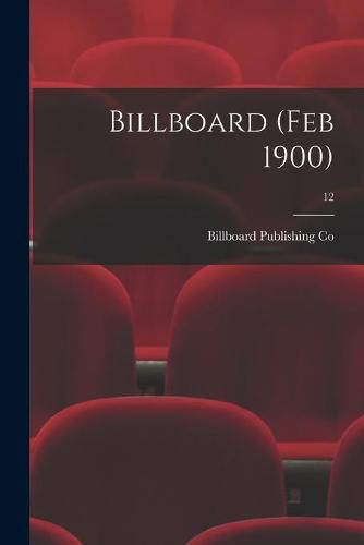 Cover image for Billboard (Feb 1900); 12