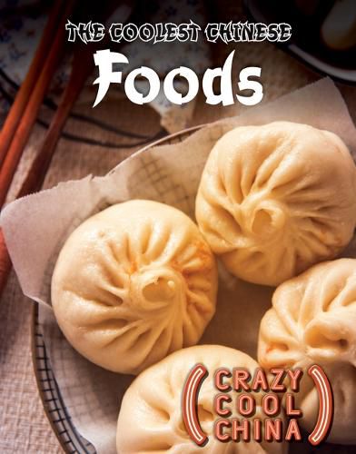 Cover image for The Coolest Chinese Foods