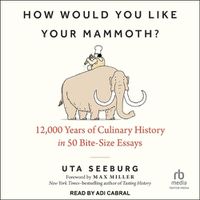 Cover image for How Would You Like Your Mammoth?