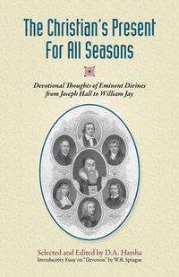 Cover image for The Christian's Present for All Seasons: Devotional Thoughts from Eminent Divines