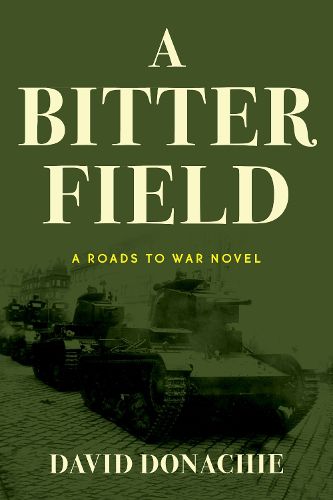 Cover image for A Bitter Field: A Roads to War Novel