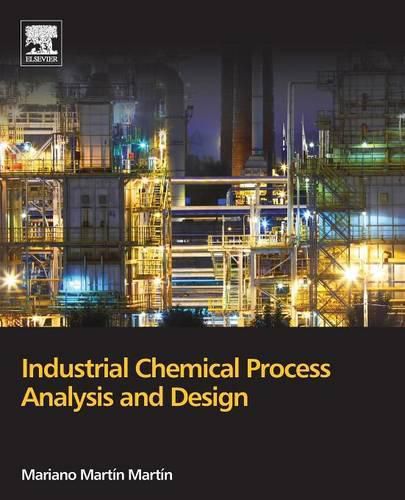 Cover image for Industrial Chemical Process Analysis and Design