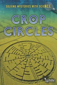 Cover image for Crop Circles (Solving Mysteries with Science)