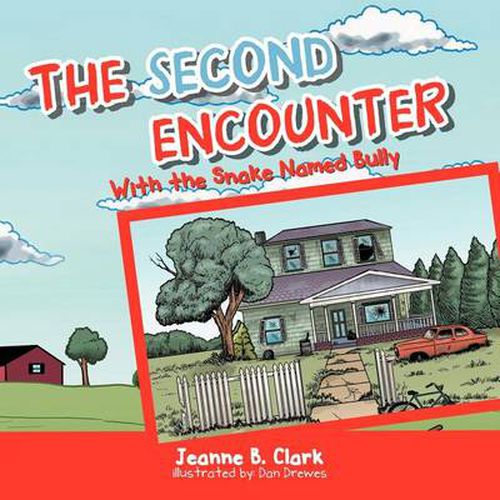 Cover image for THE Second Encounter: With the Snake Named Bully