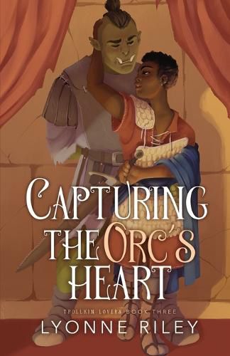 Cover image for Capturing the Orc's Heart