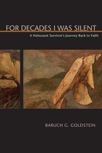 Cover image for For Decades I Was Silent: A Holocaust Survivor's Journey Back to Faith