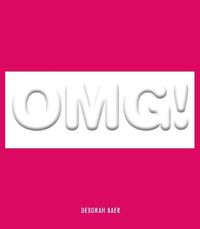 Cover image for OMG!: How to Survive 101 of Life's F*#ed Situations