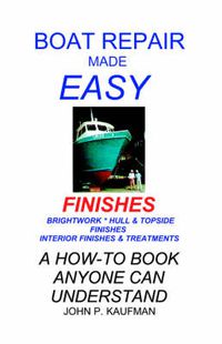 Cover image for Boat Repair Made Easy: Finishes