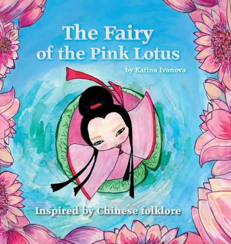 Cover image for The Fairy of the Pink Lotus: inspired by Chinese folklore