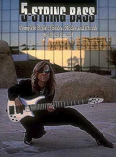 Scales and Modes for the 5-String Bass: Complete Book of Scales, Modes and Chords