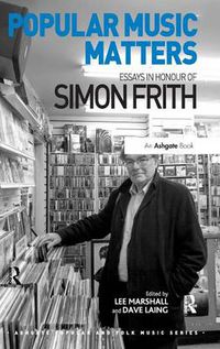 Cover image for Popular Music Matters: Essays in Honour of Simon Frith