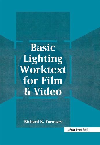 Cover image for Basic Lighting Worktext for Film and Video