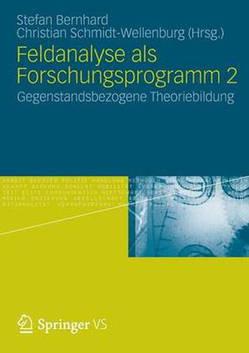 Feldanalyse ALS Forschungsprogramm 2: Gegenstandsbezogene Theoriebildung