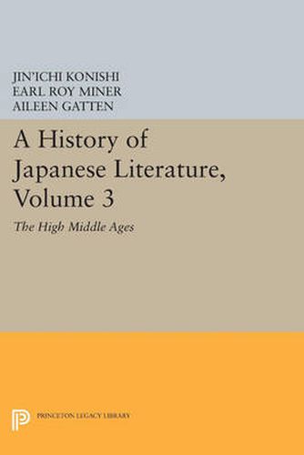 Cover image for A History of Japanese Literature, Volume 3: The High Middle Ages