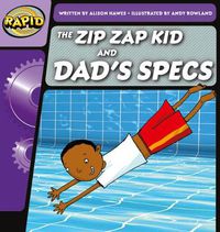 Cover image for Rapid Phonics Step 1: The Zip Zap Kid and Dad's Specs (Fiction)