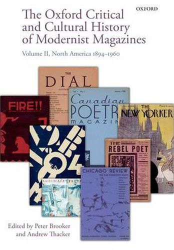 Cover image for The Oxford Critical and Cultural History of Modernist Magazines: Volume II: North America 1894-1960