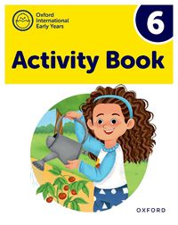 Cover image for Oxford International Early Years: Activity Book 6