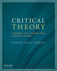 Cover image for Critical Theory: A Reader for Literary and Cultural Studies