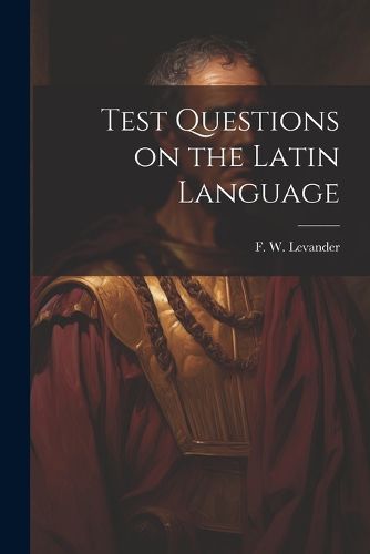 Cover image for Test Questions on the Latin Language