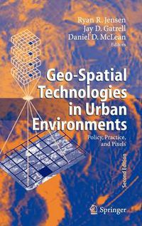 Cover image for Geo-Spatial Technologies in Urban Environments: Policy, Practice, and Pixels