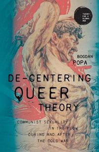 Cover image for De-Centering Queer Theory