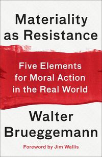 Cover image for Materiality as Resistance: Five Elements for Moral Action in the Real World