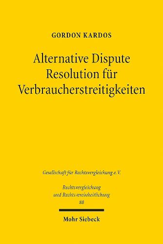 Cover image for Alternative Dispute Resolution fuer Verbraucherstreitigkeiten