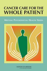 Cover image for Cancer Care for the Whole Patient: Meeting Psychosocial Health Needs