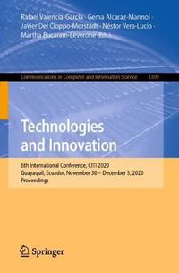 Cover image for Technologies and Innovation: 6th International Conference, CITI 2020, Guayaquil, Ecuador, November 30 - December 3, 2020, Proceedings