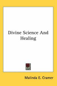 Cover image for Divine Science and Healing