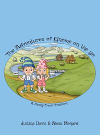 Cover image for The Adventures of Gnome on the Go