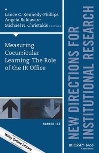 Cover image for Measuring Cocurricular Learning: The Role of the IR Office: New Directions for Institutional Research, Number 164