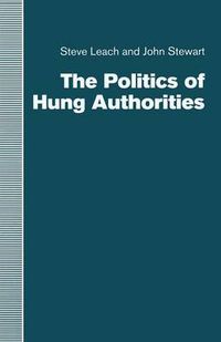 Cover image for The Politics of Hung Authorities