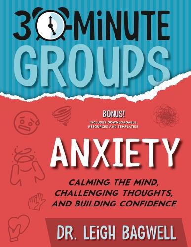 30-Minute Groups: Anxiety