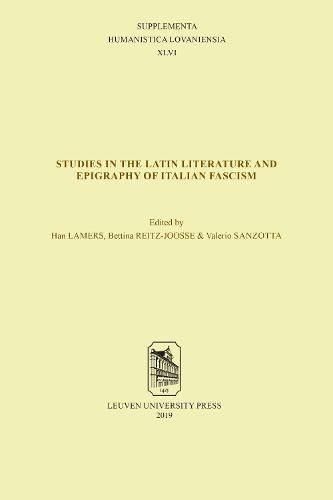 Cover image for Studies in the Latin Literature and Epigraphy in Italian Fascism