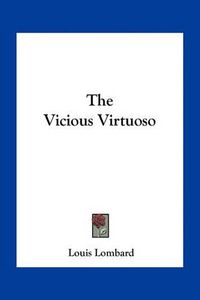 Cover image for The Vicious Virtuoso