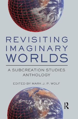 Cover image for Revisiting Imaginary Worlds: A Subcreation Studies Anthology