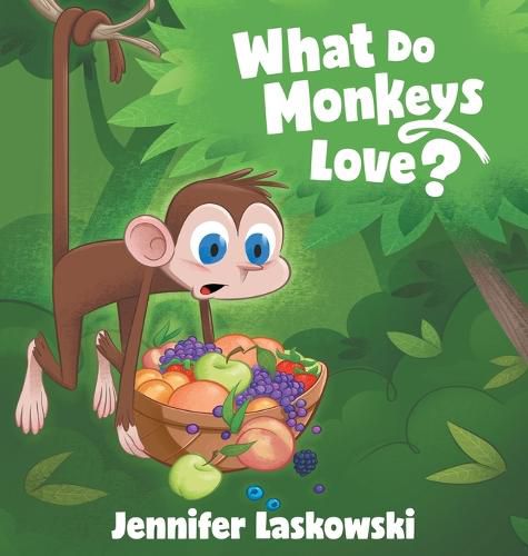 Cover image for What Do Monkeys Love?