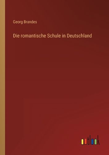Cover image for Die romantische Schule in Deutschland
