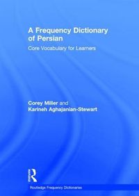 Cover image for A Frequency Dictionary of Persian: Core vocabulary for learners