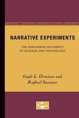 Cover image for Narrative Experiments: The Discursive Authority of Science and Technology