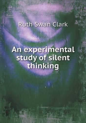 An experimental study of silent thinking