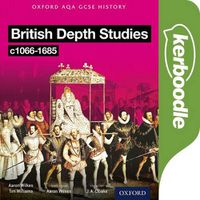 Cover image for Oxford AQA History for GCSE: British Depth Studies c1066-1685 Kerboodle Book: (Norman, Medieval, Elizabethan and Restoration England)